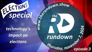 The Rundown (Episode 3): Election Special