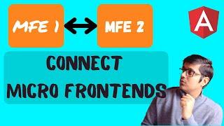 Share data between Between Your's Micro Frontends | Micro Frontend in Angular