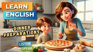 A Week of Dinner Preparations   | English Stories | English Listening Skills - Speaking Skills.