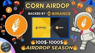 Corn Airdrop Backed by Binance Labs Full Details | New Crypto Airdrop | Corn Airdrop | Cryptoracle