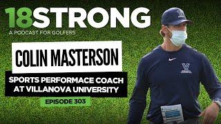 303: Colin Masterson: Training College Golfers For the Modern Game
