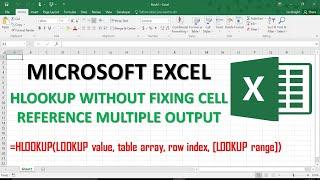 HLOOKUP WITHOUT FIXING CELL REFERENCE MULTIPLE OUTPUT IN MICROSOFT EXCEL || MICROSOFT EXCEL