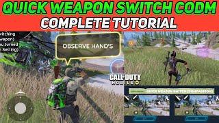 QUICK WEAPON SWITCH SETTING IN-DEPTH EXPLANATION IN COD MOBILE BR