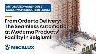 Moderna Products' Cutting-Edge Automated Warehouse - Logistics Redefined