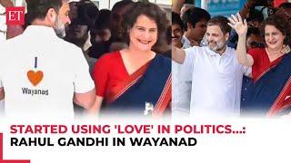 Rahul Gandhi opens on how Wayanad transformed his approach: 'Started using 'love' in politics...'