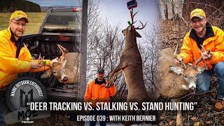 Deer Tracking vs. Stalking vs. Stand Hunting | Maine Outdoor Enthusiast Podcast #39