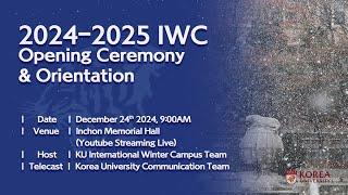 2024-25 Korea University International Winter Campus: Welcome Ceremony & Orientation