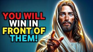 YOU WILL WIN IN FRONT OF THEM | God  Says | God Message Today | Gods Message Now | Angelic acts