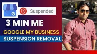 Google My Business Suspended | 3 Minute me Suspension kaise hataye