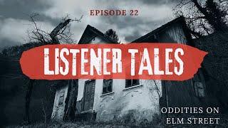 Episode 22: Listener Tales (Part 1)