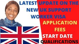 UPDATE ON  THE NEW UK SUPPORT WORKER VISA! NO QUALIFICATIONS REQUIRED #UKcarervisa#