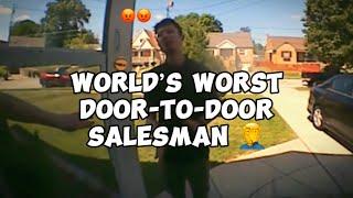 World’s Worst Door-To-Door Salesman..