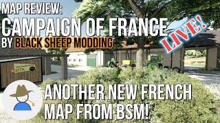 LIVE! - New map review: Campaign of France from BSM - FS22