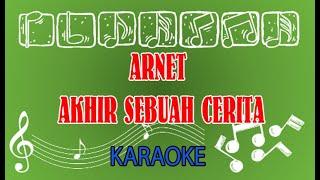 Arnet Akhir Sebuah Cerita Karaoke