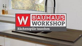 Küchenspüle einbauen und Armatur anschließen | Spüle tauschen [Anleitung] | BAUHAUS Workshop