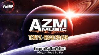 Tonyz - Road So Far | AZM.music [NCNRelease]