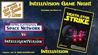 Death Star Strike - Intelligentvision vs The Space Network - Papa Pete's Old Guys & Old Games LIVE!