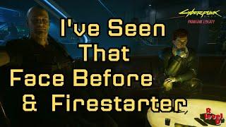 I've Seen That Face Before & Firestarter. #CP2077 #Phantom Liberty #PS5