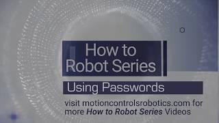 Guard Against Robot Downtime with Password Protection - How-to Robot Video