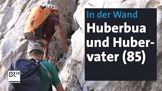 "Huberbua" Alexander und sein Vater (85) klettern am Kleinen Watzmann | Abendschau | BR24