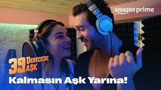 Kalmasın Aşk Yarına | 39 Derecede Aşk | Prime Video Türkiye