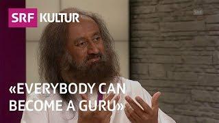 Sri Sri Ravi Shankar: An Indian guru breathes for peace | Sternstunde Religion | SRF Kultur