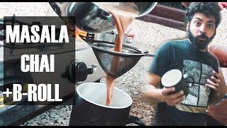 Masala Chai Recipe for Beginners and Bachelors + B-ROLL | SURI SAHAB | Quarantine Special VLOG