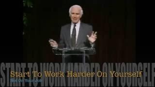 Jim Rohn_Work Harder On Yourself Not On Your Job