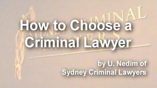 How to Choose a Criminal Lawyer