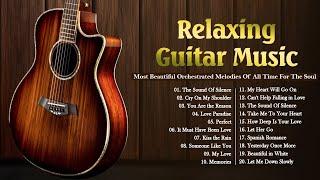 Fills Your Soul With Happiness And Tranquility - THE MOST ROMANTIC GUITAR MUSIC