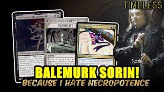 Balemurk Can Grab Planeswalker? Balemurk Sorin Combo | Timeless BO3 Ranked | MTG Arena