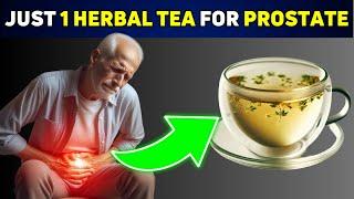 Just 1 HERBAL Tea to SHRINK an Enlarged Prostate