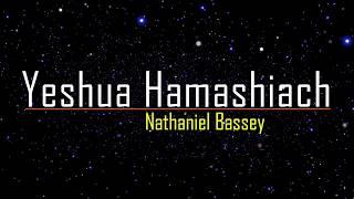 Yeshua Hamashiach (Lyrics) - Nathaniel Bassey by SingingMichaelChannel