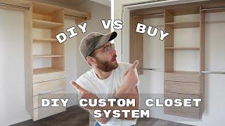 BUILD vs BUY: DIY Custom Closet System