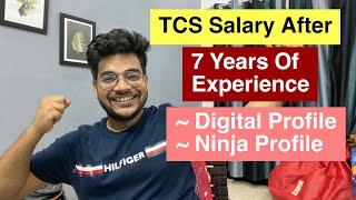 TCS Salary After 7 years of Experience