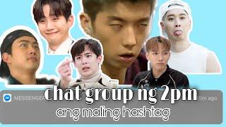 Maling hashtag | 2PM group chat #tagalogcomedy #2pm