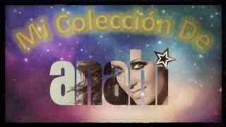 Mi Coleccion De Anahi