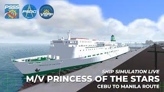 SHIP SIMULATION | M/V Princess of the Stars of Sulpicio Lines UPDATED Cebu to Manila (SILENT)