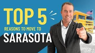  Top 5 Reasons to move to Sarasota Florida in 2025 