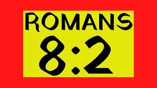 ROMANS 8 2