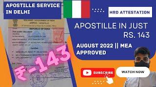 APOSTILLE IN JUST RS. 143 | AUGUST 2022 || APOSTILLE & ATTESTATION PROCESS AND COST| STUDY IN ITALY