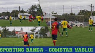 #1070 #Fotbal - Liga 4 Vaslui: Sporting Banca - Comstar Vaslui 1-4! Echilibru rupt pe final de meci!