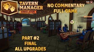 Tavern Manager Simulator Full Game PART #2 | no commentary long gameplay