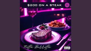 $200 On A Steak