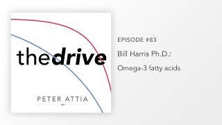 #83 – Bill Harris, Ph.D.: Omega-3 fatty acids