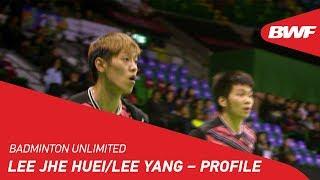 Badminton Unlimited | Lee Jhe Huei/Lee Yang - Profile | BWF 2018