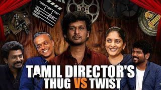 Tamil Director's-ன் Fun-filled with "THUG vs TWIST" | Veraa Maari 