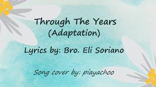 "Though the years" (adaptation), Lyrics by Bro. Eli Soriano