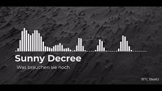 Sunny Decree - Was brauchen sie noch