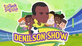 Denilson Show | Turma da Bola feat Denilson Show